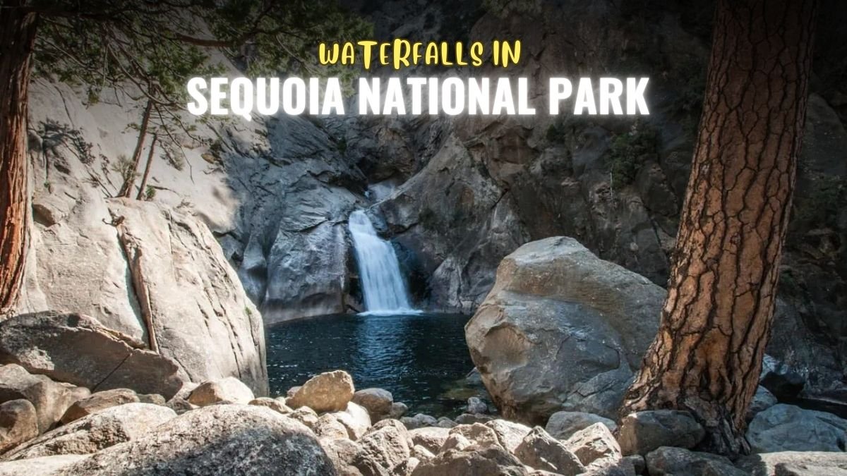 Sequoia National Park Waterfalls, Sequoia Waterfalls, waterfalls in Sequoia, Kings Canyon National Park waterfalls