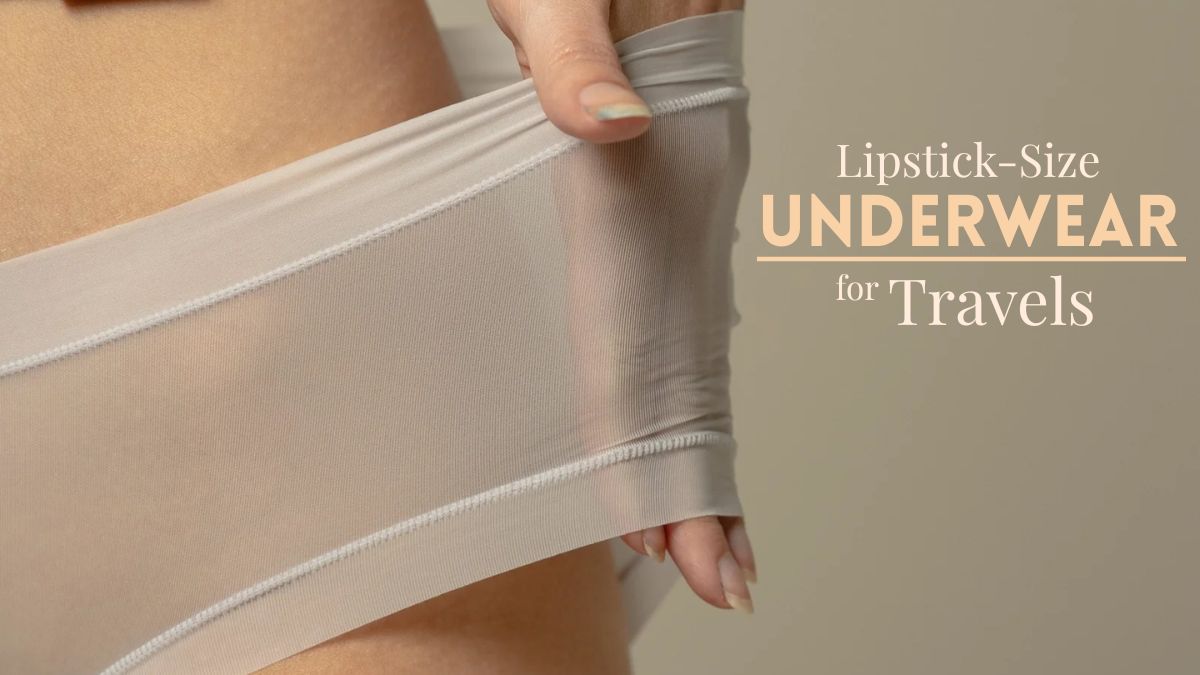 Underwear of travel, Paire’s Lipstick-Size Underwear
